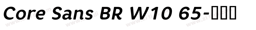 Core Sans BR W10 65字体转换 Core Sans BR W10 65字体转换